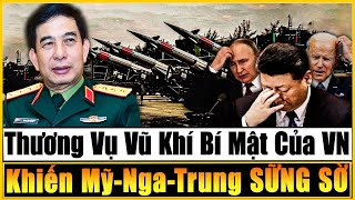 Bật Mí Các Thương Vụ Mua Bán Vũ Khí Bí Mật Của Việt Nam Khiến Mỹ  Nga  Trung SỮNG SỜ [upl. by Siusan]