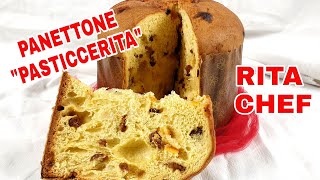 PANETTONE PASTICCERITA🎄RITA CHEF  La ricetta perfetta [upl. by Yenffad740]