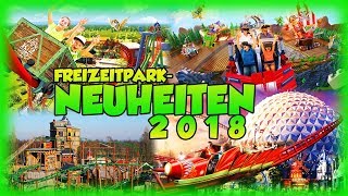 Alle FreizeitparkNeuheiten 2018 in Deutschland im Überblick [upl. by Himelman]