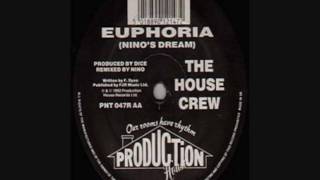 The House Crew  Euphoria Ninos Dream Remix [upl. by Eniagrom]