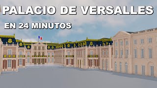 🇨🇵 El Palacio de VERSALLES  En 24 MINUTOS [upl. by Ardussi]