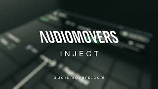 Introducing INJECT from Audiomovers [upl. by Shipman488]