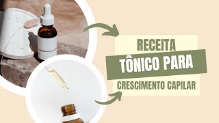 Receita tônico para crescimento capilar natural e vegano [upl. by Ardnatal827]