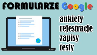 Formularze Google jak zrobić ankietę zapisy rejestrację na webinar test [upl. by Aisek]