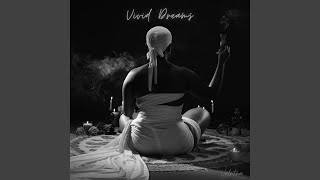 Vivid Dreams [upl. by Ethbin]