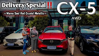 Happy Delivery‼️ Mazda CX5 AWD  Warna Soul Red Crystal Metallic  Masih Jadi Paling Laris Saat ini [upl. by Aenaj]