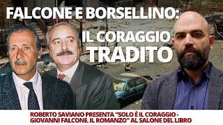 FALCONE E BORSELLINO IL CORAGGIO TRADITO [upl. by Brocky]