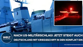 USMILITÄRSCHLAG Jetzt greift auch Deutschland mit Kriegsschiff quotHessen in den JemenKonflikt ein [upl. by Nerland]