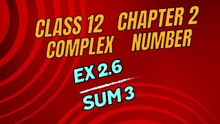 CLASS 12  COMPLEX NUMBER  EX 26 SUM  3 tnmaths class 12 ex 26 in tamil [upl. by Baiss]