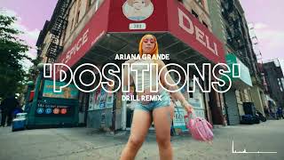 Ariana Grande  positions  DRILL REMIX  prod rensmichiels [upl. by Eneles]