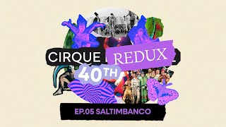 Cirque Redux  05 Saltimbanco  Cirque du Soleil [upl. by Stephana821]