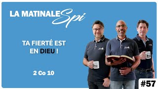 La Matinale Spi 57  Ta fierté est en Dieu  2 Co 10 [upl. by Nylssej]