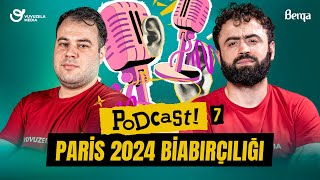 Podcast 7  Fransada Paris 2024 biabirciligi [upl. by Meggi]