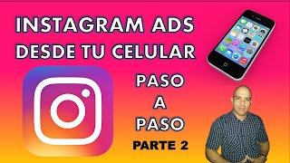 ✅ ¿Cómo Hacer una Promoción o Publicidad en Instagram Desde tu Celular PASO A PASO PARTE 2 [upl. by Templeton45]