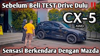 Test Drive‼️ Mazda CX5 Kuro AWD  Sebelum Beli Bisa Cobain Dulu  Lebih Fun To Drive [upl. by Arlinda893]