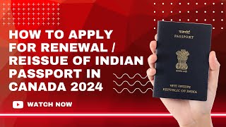 How to apply for Indian Passport renewal In Canada 2024  StepbyStep Process [upl. by Annek435]