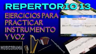 REPERTORIO 13  EJERCICIOS PARA PRACTICAR INSTRUMENTO Y VOZ [upl. by Richel]