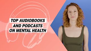 Audiobooks and Podcasts on Mental Health [upl. by Shalne176]