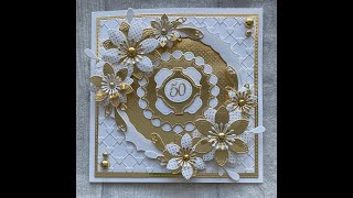 Sentimentally Yours Floral Finery 2 Gold 50th Anniversary Card [upl. by Simara821]