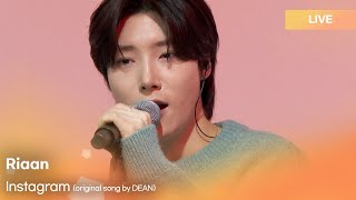 Riaan리안  Instagram original song by DEAN  KPop Live Session  Play11st UP [upl. by Anais]