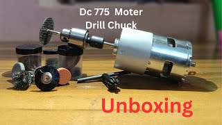 Dc 775Moter  Drill Chuck 034mm  Rotary accessories kit  Unboxing [upl. by Saibot]