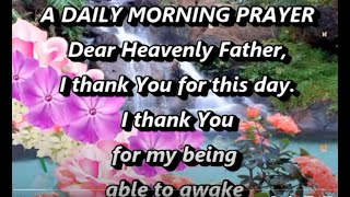 A Daily Morning PrayerMorning Prayer Starting Your Day With GodChristian Prayer For Morning [upl. by Kelci]