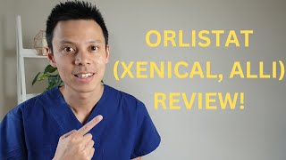 Orlistat Xenical Alli Review  Weight Loss Medication [upl. by Airetahs847]