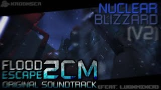 FE2CM OST  Nuclear Blizzard V2 [upl. by Ellett7]