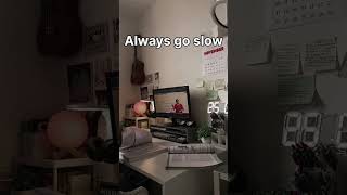 Always go slow motivation lifeof11thgrader studytips [upl. by Anitsuj40]