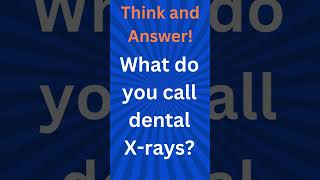 What do you call dental Xrays [upl. by Wain]