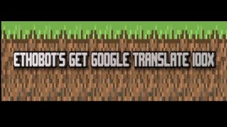 Ethobot get Google translate 100 times meme [upl. by Blaire553]