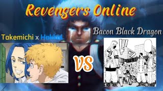 TakemichiPlaygameta x Hakkaim8 vs Black DragonBaconRevengers Online Roblox [upl. by Imre]