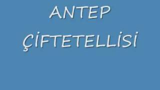 ANTEP ÇİFTETELLİSİ [upl. by Neilla]