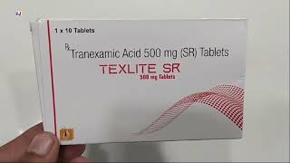 TEXLITE SR 500mg Tablets  Tranexamic Acid 500 mg Tablets Uses  TEXLITE SR 500mg Tablet Uses Dosage [upl. by Forest]