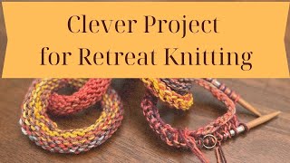 Clever Retreat Knitting Project [upl. by Nylaj48]