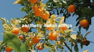 full playlist of aesthetic italian songsitalian music indie pop🍊 [upl. by Tatiania395]