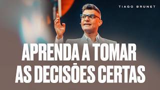 APRENDA A TOMAR AS DECISÕES CERTAS  TIAGO BRUNET [upl. by Iruy]