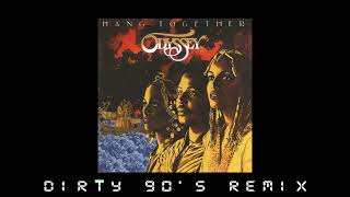 ODYSSEY hang together dirty 90s remix [upl. by Coopersmith749]