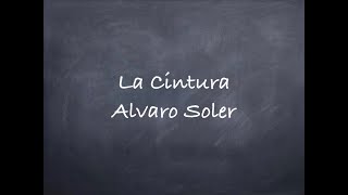 La CinturaAlvaro Soler Lyrics [upl. by Zullo251]