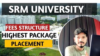 SRM UNIVERSITY Fees Structure Highest Placement  Admission Open 2024 [upl. by Welcher895]