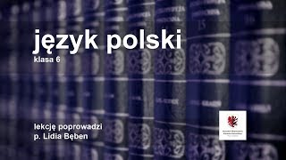 Język polski  klasa 6 SP Nieodmienne części mowy [upl. by Roarke]