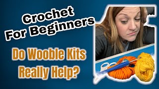 Can I Learn To Crochet using a Woobles Kit [upl. by Lenore32]