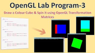 Draw Color Cube amp Spin It Using Transformation Matrices  CG Lab Program – 3  OpenGL Programming [upl. by Norty]