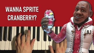 Wanna Sprite Cranberry MUSIC but its a Piano Tutorial Lesson [upl. by Frans65]