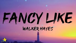 Walker Hayes  Fancy Like Lyrics quotwe fancy like applebees on date nightquot [upl. by Alliw]