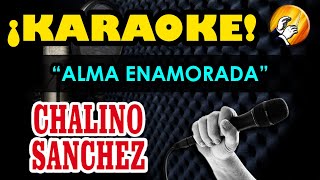 ALMA ENAMORADA  Chalino Sánchez  KARAOKE [upl. by Haroppizt944]