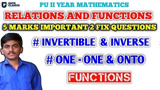 RELATIONS AND FUNCTIONS 5 MARKS IMPORTANT QUESTIONS PU II  ONE ONE AND ONTOINVERTIBLE FUNCTIONS [upl. by Eiramait]