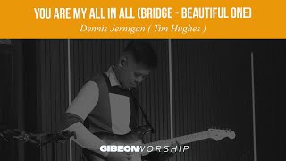 Gibeon Worship quotYou Are My All In All bridge Beautifull Onequot 1 September 2024 [upl. by Rye43]