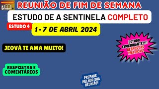 Jeová Te Ama Muito RESPOSTAS Estudo de a sentinela Reunião de fim de semana 17 de abril 2024 [upl. by Adnohsek766]