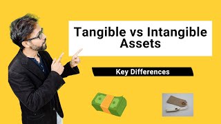 Tangible vs Intangible Assets  Top 3 Differences you Must Know [upl. by Dinah]